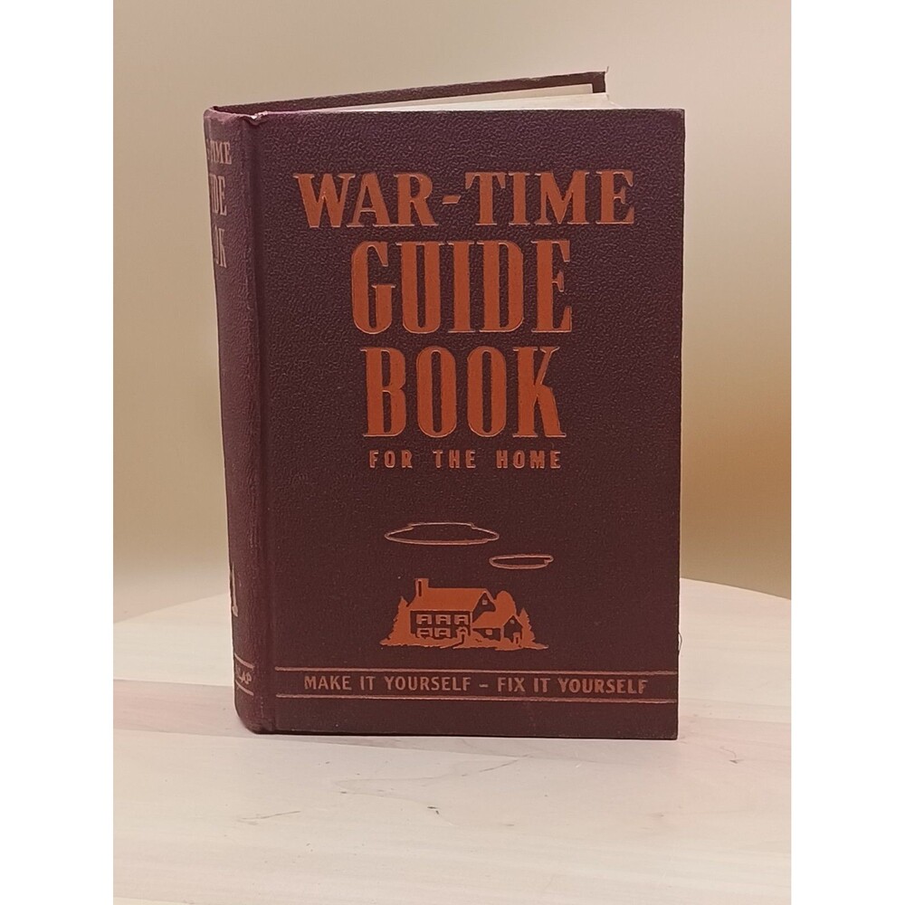 War-Time Guide Book For the Home 1942, Popular Science Publishing Company